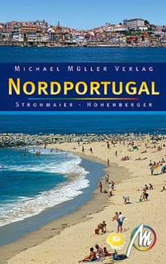 Nordportugal - Reisehandbuch mit vielen praktischen Tipps. - Strohmaier, Jürgen; Hohenberger, Lydia
