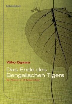 Das Ende des Bengalischen Tigers - Ogawa, Yoko