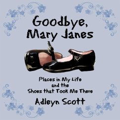 Goodbye, Mary Janes - Scott, Adleyn