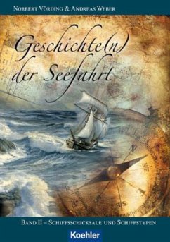 Geschichte(n) der Seefahrt - Vörding, Norbert; Weber, Andreas