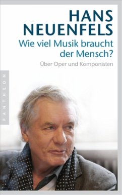 Wie viel Musik braucht der Mensch? - Neuenfels, Hans