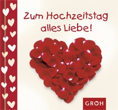 Zum Hochzeitstag alles Liebe! - Brown, Lilly