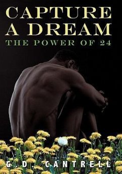 Capture a Dream - Cantrell, G. D.