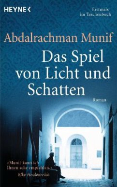 Das Spiel von Licht und Schatten - Munif, Abdalrachman