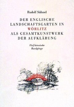 Der englische Landschaftsgarten in Wörlitz als Gesamtkunstwerk der Aufklärung