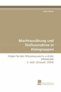 Machtausübung und Einflussnahme in Kleingruppen - Klocke, Ulrich