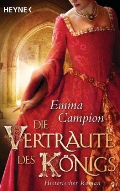 Die Vertraute des Königs - Campion, Emma