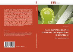 La compréhension et le traitement des expressions idiomatiques - Lainé, Aurélie