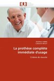 La Prothèse Complète Immédiate d'Usage