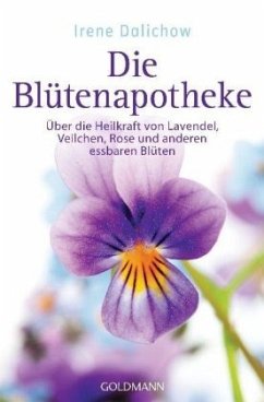 Die Blütenapotheke - Dalichow, Irene