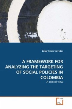A FRAMEWORK FOR ANALYZING THE TARGETING OF SOCIAL POLICIES IN COLOMBIA
