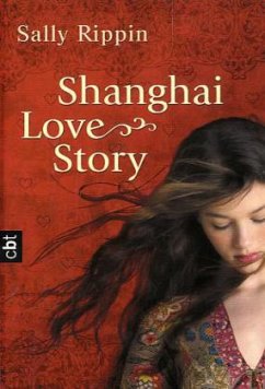 Shanghai Love Story - Rippin, Sally Shanghai Love Story - Rippin, Sally