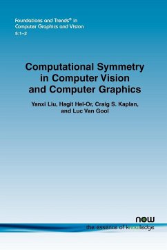 Computational Symmetry in Computer Vision and Computer Graphics - Liu, Yanxi; Hel-Or, Hagit; Kaplan, Craig S.