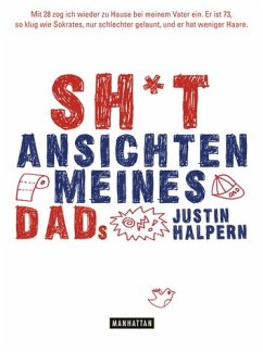 Shit - Ansichten meines Dads - Halpern, Justin