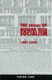 The Origins of Modern Irish Socialism, 1881-1896