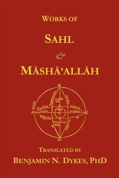 Works of Sahl & Masha'allah - Ibn Bishr, Sahl; Masha'allah