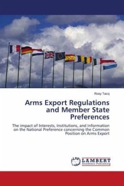 Arms Export Regulations and Member State Preferences - Tacq, Roxy