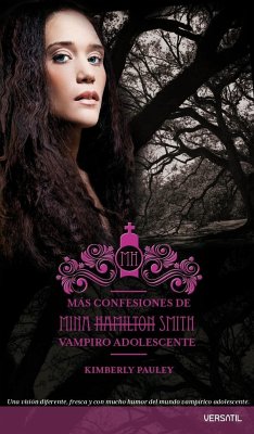 Más confesiones de Mina Hamilton Smith (vampiro adolescente) - Hernández Chambers, Daniel; Pauley, Kimberly