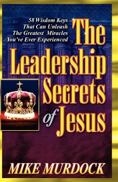 The Leadership Secrets of Jesus - Murdock, Mike