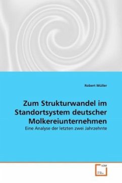Zum Strukturwandel im Standortsystem deutscher Molkereiunternehmen