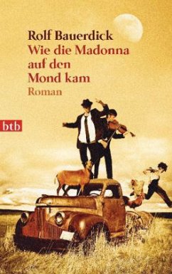 Wie die Madonna auf den Mond kam - Bauerdick, Rolf