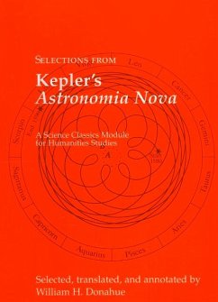 Selections from Kepler's Astronomia Nova - Kepler, Johannes