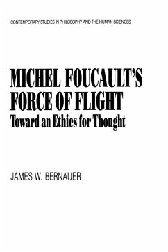 Michel Foucault's Force of Flight - Bernauer, James William