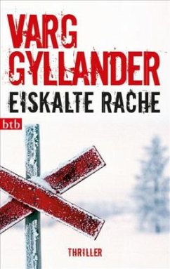Eiskalte Rache / Ulf Holtz Bd.2 - Gyllander, Varg
