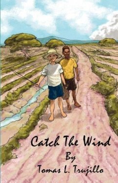 Catch The Wind - Trujillo, Tomas L