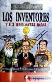 Los inventores y sus brillantes ideas