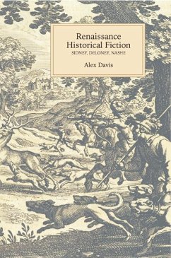 Renaissance Historical Fiction: Sidney, Deloney, Nashe - Davis, Alex