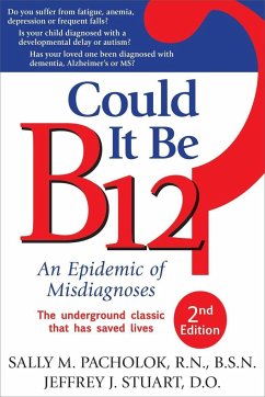 Could It Be B12? - Pacholok, Sally M., RN; Stuart, Jeffrey J., DO