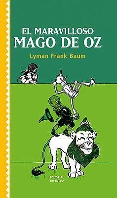 El maravilloso mago de Oz - Baum, L. Frank