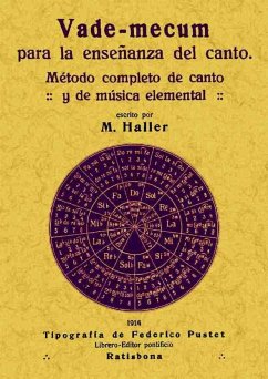 Vademecum para la enseñanza del canto - Haller, M.