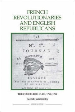 French Revolutionaries and English Republicans - Hammersley, Rachel