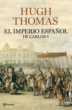 El Imperio español de Carlos V (1522-1558) - Thomas, Hugh; Cuéllar Menezo, Jesús