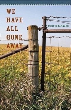 We Have All Gone Away - Harnack, Curtis