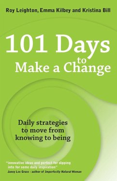 101 days to make a change - Leighton, Roy; Kilbey, Emma; Bill, Kristina