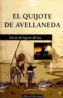 El ingenioso hidalgo Don Quijote de la Mancha - Fernández de Avellaneda, Alonso; Avellaneda