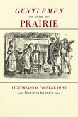 Gentlemen on the Prairie: Victorians in Pioneer Iowa