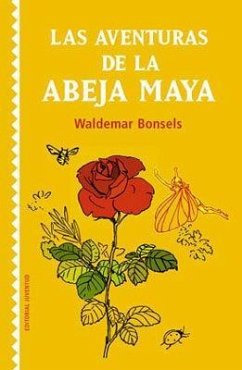 Las aventuras de la abeja Maya - Bonsels, Waldemar