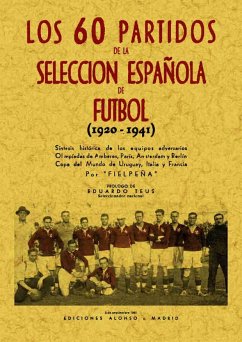 60 partidos de fútbol de la Selección Española (1920-1941) - Fielpeña