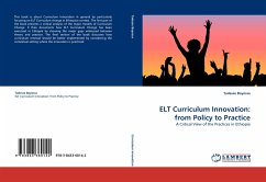 ELT Curriculum Innovation: from Policy to Practice - Boyossa, Tadesse