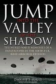 Jump Into the Valley of the Shadow