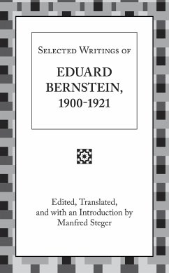Selected Writings of Eduard Bernstein 1900-1921 - Bernstein, Eduard
