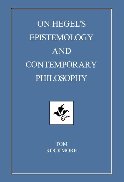 On Hegel's Epistemology and Contemporary Philosophy