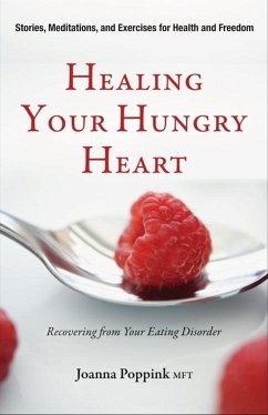 Healing Your Hungry Heart - Poppink, Joanna