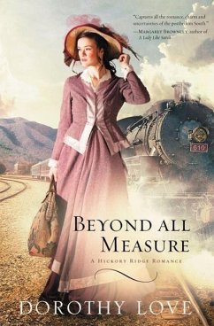 Beyond All Measure - Love, Dorothy