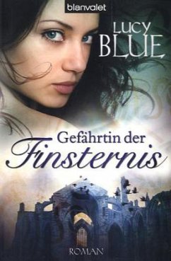 Gefährtin der Finsternis / In Dunkelheit verbunden Bd.1 - Blue, Lucy