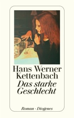 Das starke Geschlecht - Kettenbach, Hans Werner